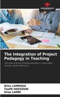 The Integration of Project Pedagogy in Teaching