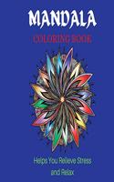 MANDALA COLORING BOOK Helps to Relieve Stress and Relax the Soul