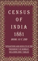 Census of India 1881: City And Island of Bombay Volume Book 13 [Hardcover]