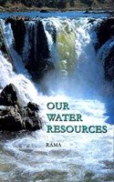 Our Water Resources