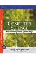 Computer Science a Structured Programming Approach Using C