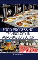 Food Processing Technology in Agro - Based Sector