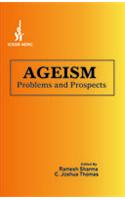 Ageism: Problems and Prospects