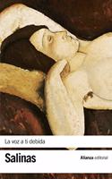 La voz a ti debida: (Poesias completas, 2) / Complete Poetry
