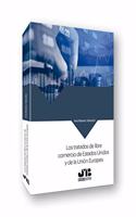 Los tratados de libre comercio de Estados Unidos y de la Union Europea (Spanish Edition)