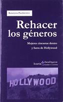 Rehacer los generos: Mujeres cineastas dentro y fuera de Hollywood