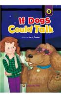 If Dogs Could Talk
