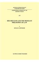 Eduard Gans and the Hegelian Philosophy of Law