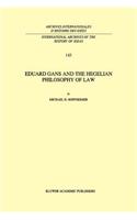 Eduard Gans and the Hegelian Philosophy of Law