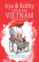 Aya Och Bobby Upptäcker Vietnam
