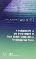 Considerations in the Development of Near Surface Repositories for Radioactive Waste