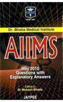 AIIMS May 2010 Questions With Explanatory Answers