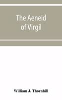 The Aeneid of Virgil