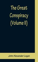 Great Conspiracy (Volume II)