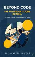 Beyond Code The Future of IT Jobs in India
