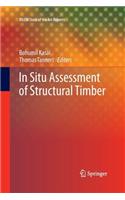 In Situ Assessment of Structural Timber