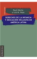 Derechos de La Infancia y Educacion Inclusiva En America Latina