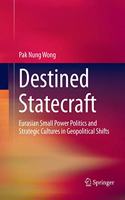 Destined Statecraft