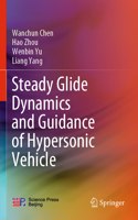 Steady Glide Dynamics and Guidance of Hypersonic Vehicle