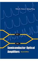 Semiconductor Optical Amplifiers (Second Edition)