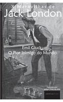 Emil Gluck: O Pior Inimigo do Mundo(1 X Maravilhas de Jack London)