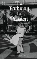 The Pathway to Passion