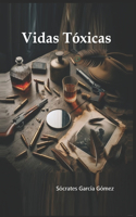 Vidas tóxicas