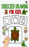 Directed Drawing For Kids: Directed Drawing Books For Kids, Learn To Draw Animals Easy Step-By-Step Drawing Guide, Following Directions Workbooks For Kids