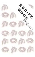 My Recipe Book To Write In
