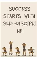Success Starts with Self-Discipline
