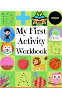My First Activity Workbook: Letter & Number Tracing Book for Preschoolers Practice For Kids, Ages 3-5, Alphabet & Number Writing Practice: with coloring pages