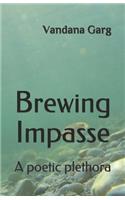 Brewing Impasse