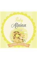 Baby Alaina A Simple Book of Firsts