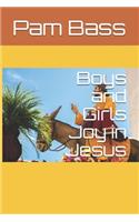 Boys and Girls Joy in Jesus