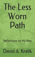 Less Worn Path: Reflections on My Way