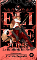 Elipse: La Batalla de las Flores(2 Elipse)