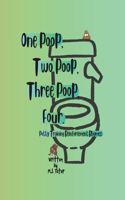 One Poop, Two Poop, Three Poop, Four.