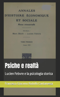 Psiche e realtà: Lucien Febvre e la psicologia storica