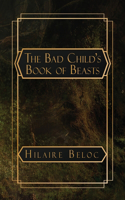 The Bad Child's Book of Beasts