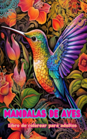 Mandalas de aves Libro de colorear para adultos Diseños antiestrés para fomentar la creatividad: Imágenes místicas de aves para aliviar el estrés y equilibrar la mente