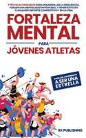 Fortaleza Mental para Jóvenes Atletas