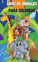 Libro de Animales para Colorear para Niños: Para Niños Pequeños, Preescolares, Niños y Niñas de 2 a 4 años - 4 a 8 años