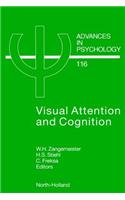Visual Attention and Cognition: (Advances in Psychology)