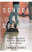 School of Dreams: Making the Grade at a Top American High School