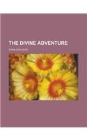 The Divine Adventure