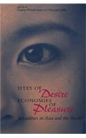 Sites of Desire/Economies of Pleasure