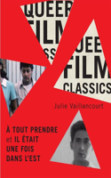 Tout Prendre Et Il Était Une Fois Dans l'Est