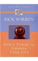 God's Power to Change Your Life: (Living with Purpose)