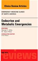 Endocrine and Metabolic Emergencies, an Issue of Emergency Medicine Clinics of North America