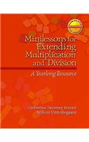 Minilessons for Extending Multiplication and Division